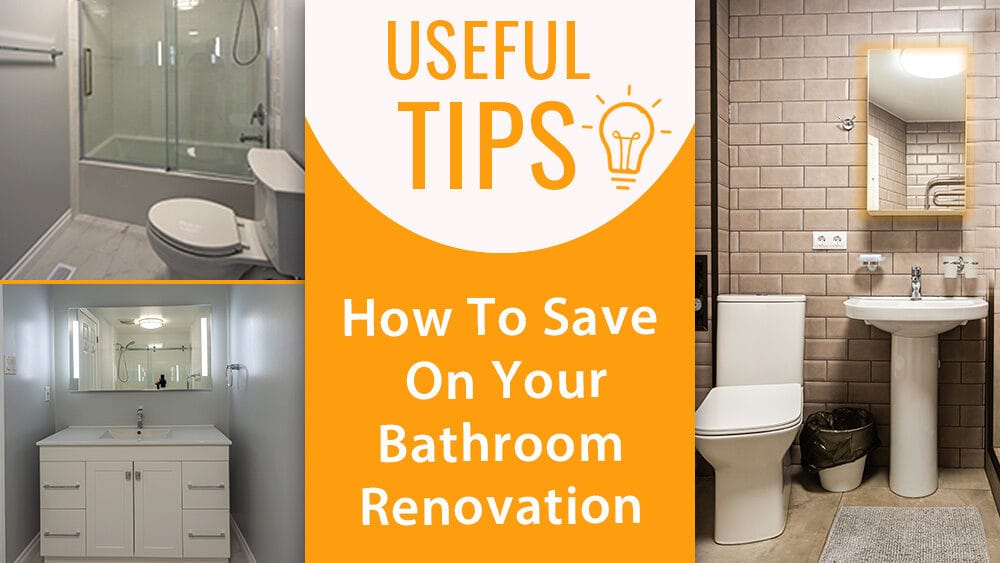 Useful Tips: How to Save on Your Bathroom Renovation in Ottawa